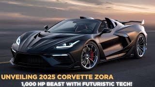 "Unveiling the 2025 Corvette Zora: 1,000 HP Beast with Futuristic Tech!