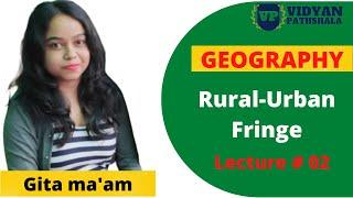 Rural - Urban Fringe  |Geographical word| What is Rural - Urban Fringe|