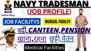 Navy Tradesman Facility | Dress |Salary |Pension |Canteen |Navy Tradesman