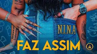 N.I.N.A - Faz Assim (Letra Oficial) | #PTOGQJM - Faixa 1