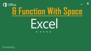 How to use & function with space in MS Excel