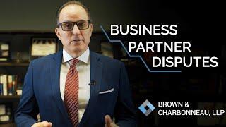 Resolving Business Partnership Disputes - Brown & Charbonneau, LLP