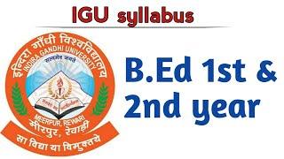 B.Ed 1st & 2nd year syllabus ( IGU) Naveen Dahiya