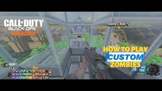 Guide to Playing Custom Zombies in Black Ops 3