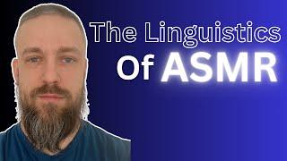 The Linguistics of ASMR