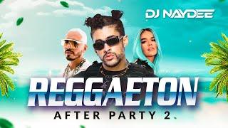 Lo Siento BB, Volvi, Sejodioto, Una Nota | Reggaeton Mix 2021 |  After Party 2 DJ Naydee