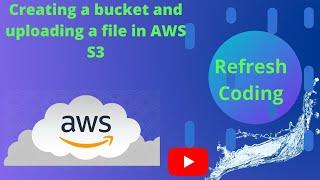 Creating a bucket and uploading an object in AWS S3