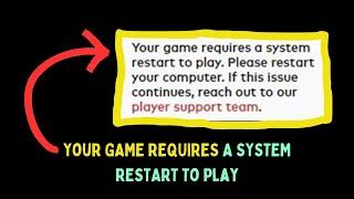 Fix Valorant error "Your GAME REQUIRES A SYSTEM RESTART To Play"