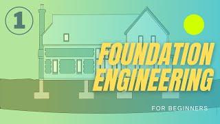 What is the Foundation Engineering - Introduction (Fully Animated Video)