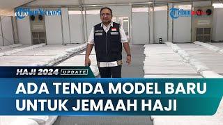 Fasilitas Haji Indonesia Meningkat Pesat di Arofah, Ada Tenda Model Baru untuk Jemaah