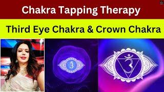 Chakra Tapping Therapy -Third Eye Chakra & Crown Chakra || Vanya Arya ||