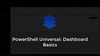 PowerShell Universal: Dashboard Basics