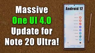 Galaxy Note 20 Ultra gets ONE UI 4.0 Update (Android 12) - LOADED with New Features and Changes!