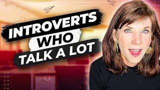 Why Some Introverts Are Talkative