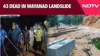 Kerala Wayanad Landslide LIVE Updates: 43 Killed In Landslides, Hundreds Trapped & Other News