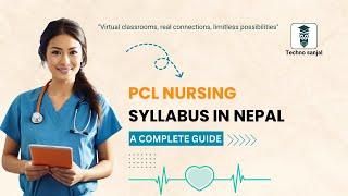 How to become a staff Nurse in Nepal I PCL Nursing Syllabus I Techno sanjal