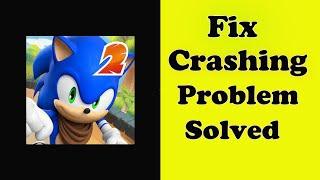 Fix Sonic Dash 2 App Keeps Crashing issue in Android - Sonic Dash 2 App Crash Error