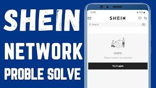 SHEIN App No Network & Not Internet Connection Problem Solve in Android & iPhone