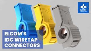 Elcom's IDC Wiretap / T-Tap Connectors – Revolutionizing Wire Connections!