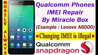 Qualcomm Android Phones | IMEI Repair | By Miracle Box