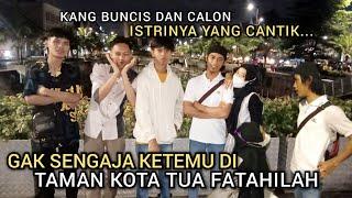 BERTEMU DENGAN KANG BUNCIS EC'LE –  BERSAMA CALON ISTRINYA !!