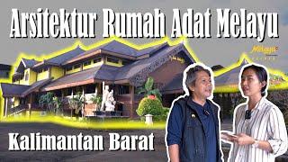 Berbincang dengan Arsitek Rumah Adat Melayu Kalbar - Ar. Rofie | Menuju Festival Melayu 2024