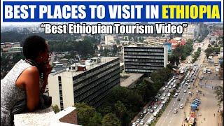 10 Best and Most Incredible Places to visit in Ethiopia | Discover Ethiopia