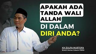 KH Zulfa Mustofa: Selain Keramat, Inilah Ciri-ciri Menjadi Wali Allah