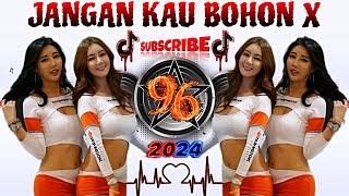 DJ REMIX FULL BASSJANGAN KAU BOHONG XTERBARU 2024 SOUND VIRAL FYP TIKTOKMENGKANE JEDAG_JEDUG