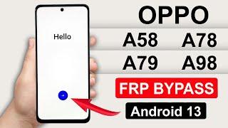 New Security 2024 - OPPO A58/ A78/ A79/ A79 FRP Bypass/Google Account Bypass Android 13 Without PC 