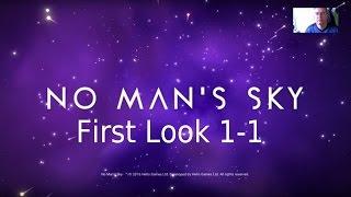 No Man's Sky First Look Gameplay Let's Play 1-1