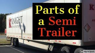 Parts of a Semi Trailer Explained