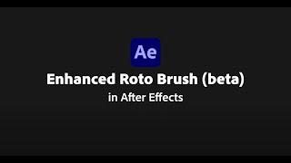 Roto Brush Now Faster with Greater Accuracy | After Effects (beta) 2023 update | Adobe Video