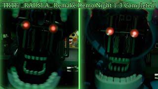 The Return To Freddy's: _RADSLA_ Remake Demo Gameplay - Night 1-3 Completed!