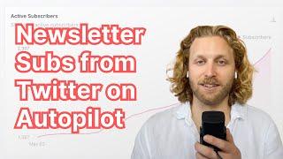 1,000+ Newsletter Subs From Twitter for Free