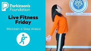 Live Fitness Friday: Maintain a Step Ahead | Parkinson's Foundation