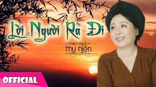 Lời Người Ra Đi - Thu Hiền [Official Audio]