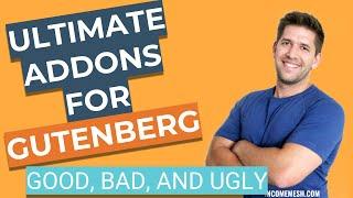 Ultimate Addons for Gutenberg Tutorial: The Good, The Bad, and the Ugly of this Wordpress Plugin