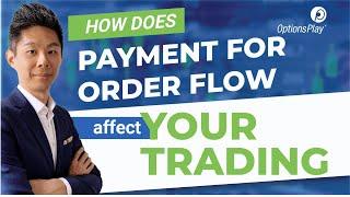 How Payment for Order Flow Affects Your Trades l Markets Uncovered