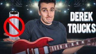 How to Play like Derek Trucks (WITHOUT A SLIDE)