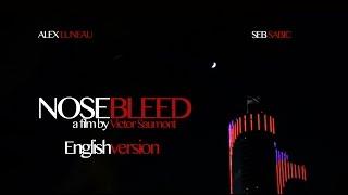 NOSEBLEED (English Version HD)