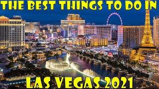 The Best Things To Do In Las Vegas 2021