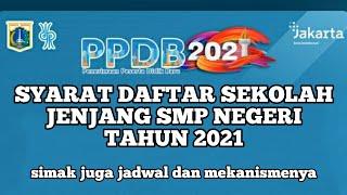 PPDB ONLINE DKI JAKARTA SMP | SYARAT PENDAFTARAN SEKOLA SMP NEGERI TAHUN 2021