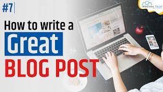 How to Write a Blog Post? Full Article Writing Tutorial for Beginners