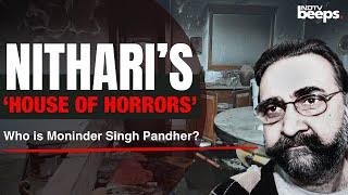 Nithari Killings | Nithari’s ‘House of Horrors’: Who is Moninder Singh Pandher?