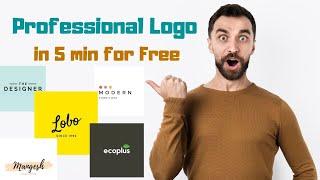 Make Professional Logo in 5 Min | Especially for Non-Designer (No Photoshop) - 100% Free Guaranteed