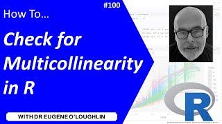 How To... Check for Multicollinearity in R #100