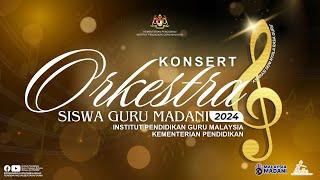 Konsert Okestra Siswa Guru Madani, Institut Pendidikan Guru Malaysia, KPM 2024