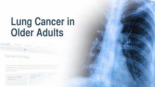 Lung Cancer in Older Adults