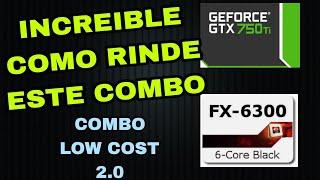  INCREIBLE COMO RINDE TODAVIA EL FX 6300 Y LA GTX 750 TI , COMBO LOW COST 2.0 PC GAMER BARATO